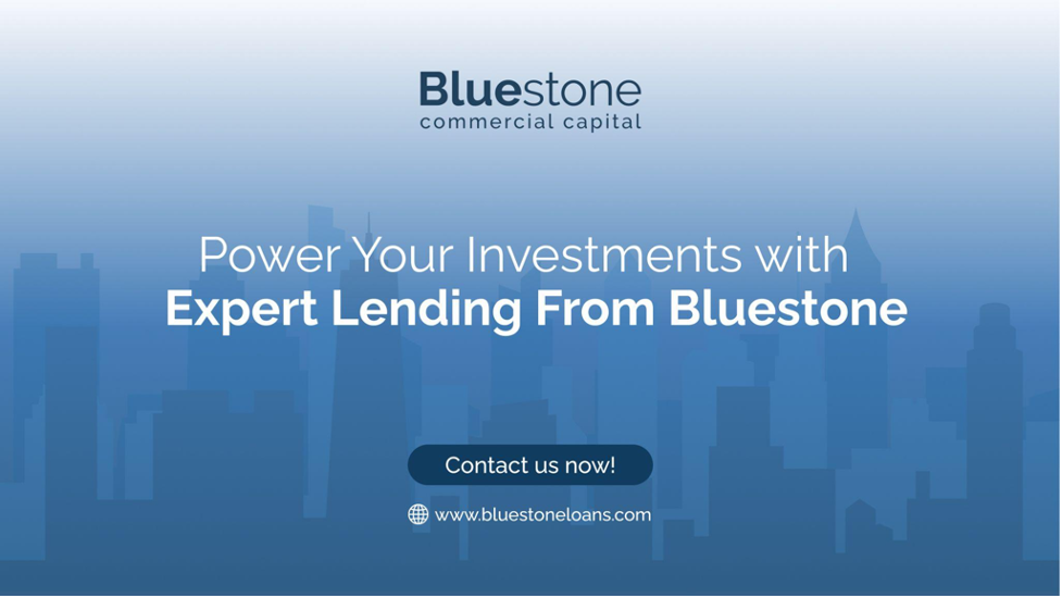 Power Your Investments with Expert Lending From Bluestone
