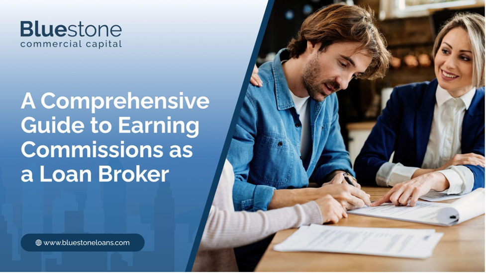 A Comprehensive Guide to Earning Commissions as a Loan Broker