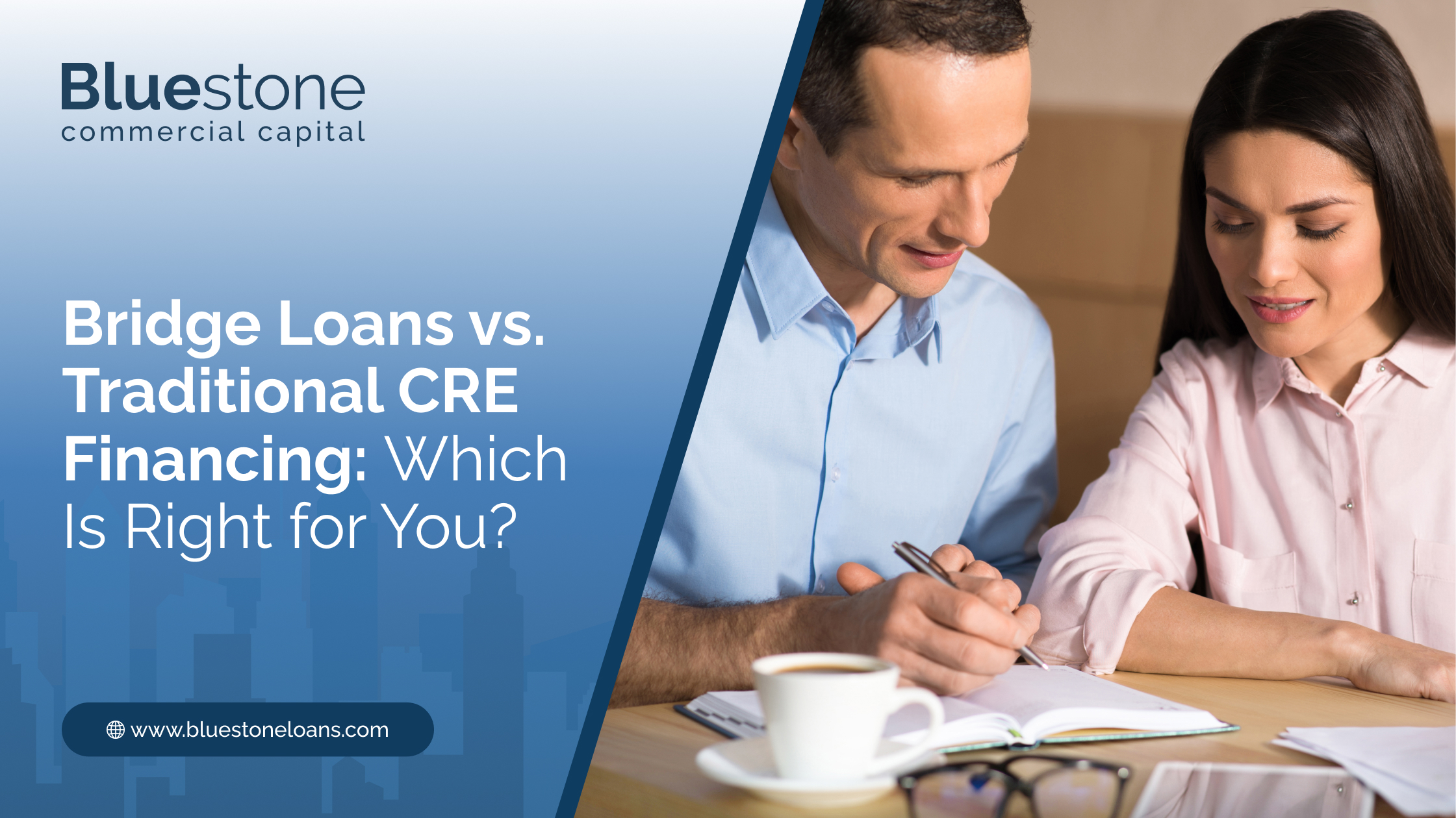Bridge Loans vs. Traditional CRE Financing Which Is Right for You